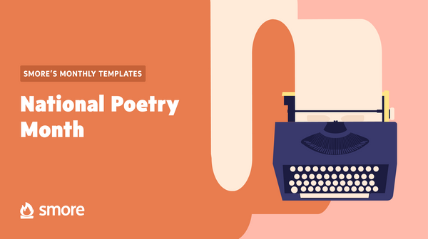 Smore’s Monthly Theme Templates: National Poetry Month