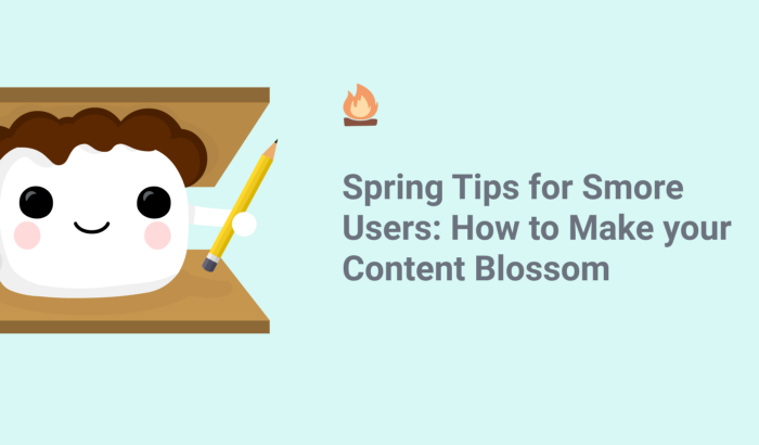 Spring Tips for Smore Users: How to Make your Content Blossom